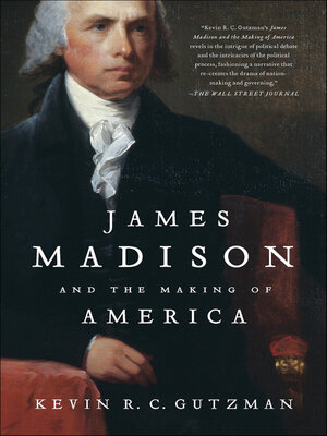 cover image of James Madison and the Making of America